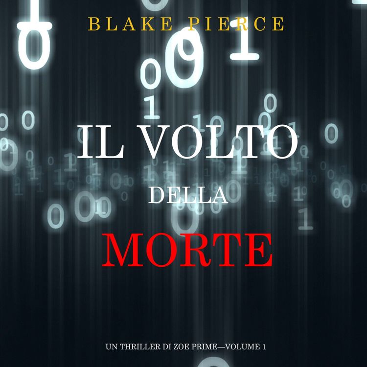 Produktbild: Il Volto della Morte (Un Thriller di Zoe Prime&mdash;Volume 1)