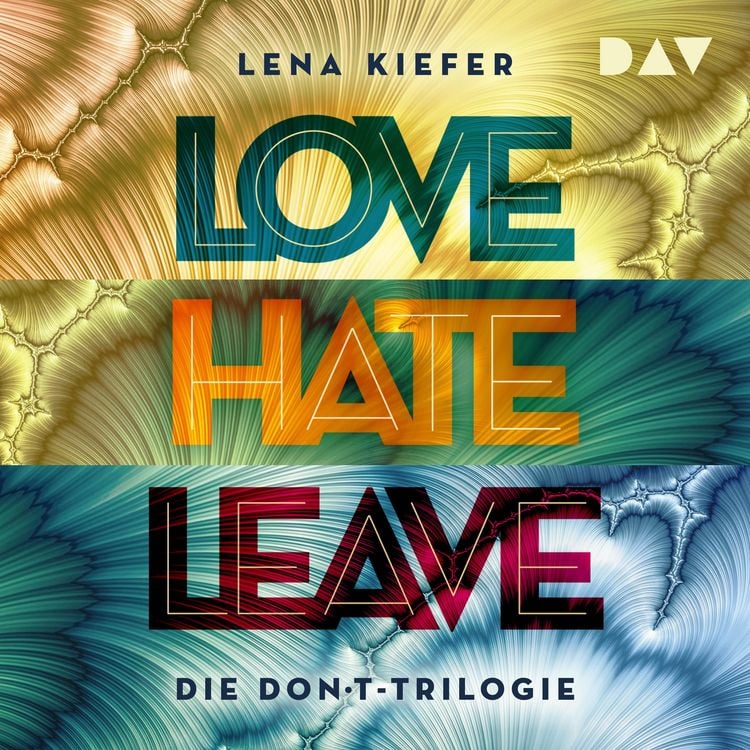 Produktbild: LOVE &ndash; HATE &ndash; LEAVE. Die Don't-Trilogie
