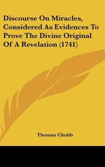 Produktbild: Chubb, T: Discourse On Miracles, Considered As Evidences To