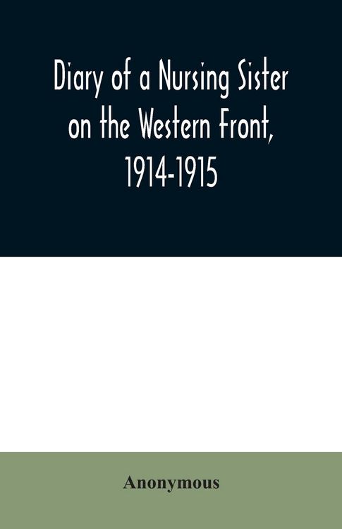 Produktbild: Diary of a Nursing Sister on the Western Front, 1914-1915