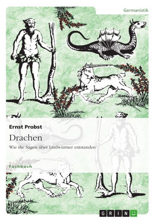 Produktbild: Drachen. Wie die Sagen &uuml;ber Lindw&uuml;rmer entstanden