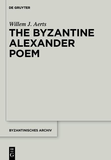 Produktbild: The Byzantine Alexander Poem