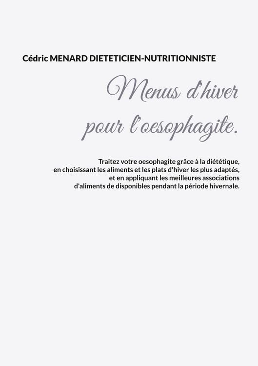 Produktbild: Menus d'hiver pour l'oesophagite.