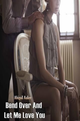 Produktbild: Bend Over And Let Me Love You