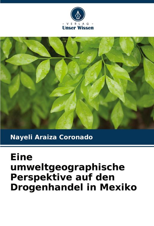 Produktbild: Eine umweltgeographische Perspektive auf den Drogenhandel in Mexiko