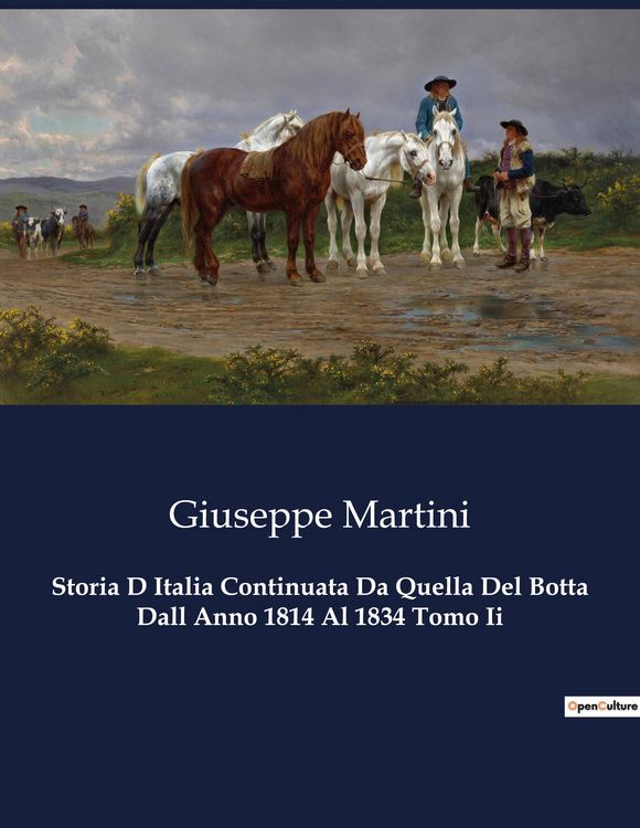 Produktbild: Storia D Italia Continuata Da Quella Del Botta Dall Anno 1814 Al 1834 Tomo Ii