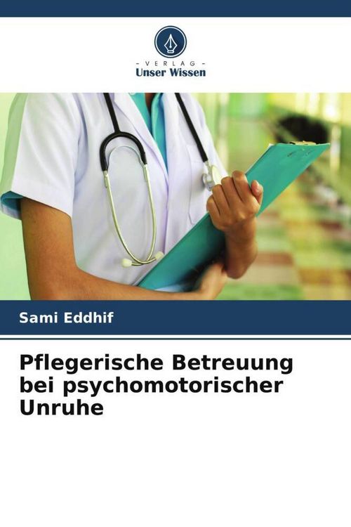 Produktbild: Pflegerische Betreuung bei psychomotorischer Unruhe