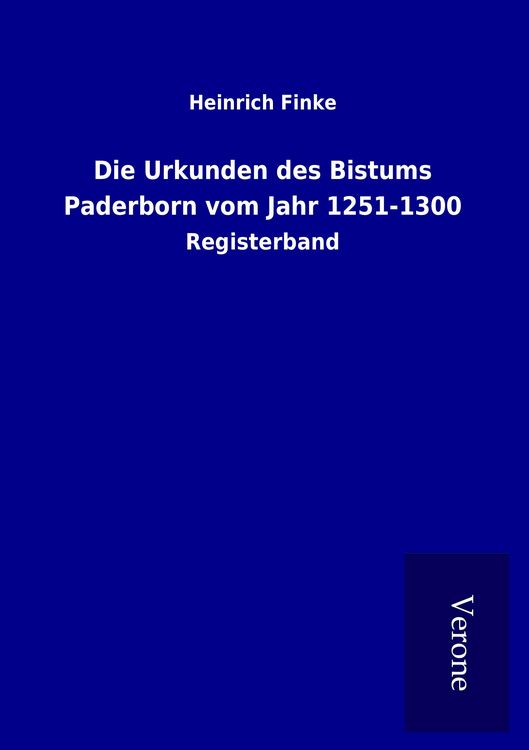 Produktbild: Die Urkunden des Bistums Paderborn vom Jahr 1251-1300