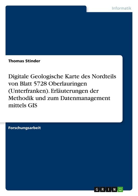 Produktbild: Digitale Geologische Karte des Nordteils von Blatt 5728 Oberlauringen (Unterfranken). Erl&auml;uterungen der Methodik und zum Datenmanagement mittels GIS