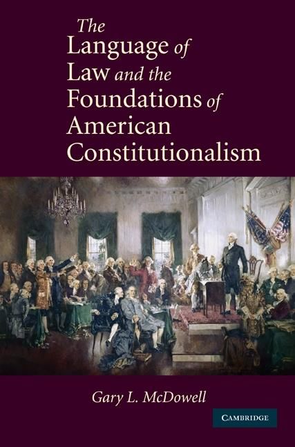 Produktbild: Language of Law and the Foundations of American Constitutionalism