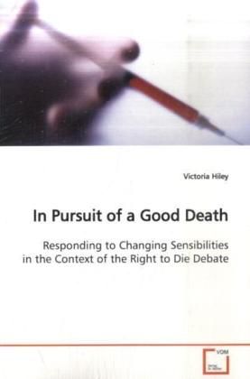 Produktbild: Hiley, V: In Pursuit of a Good Death