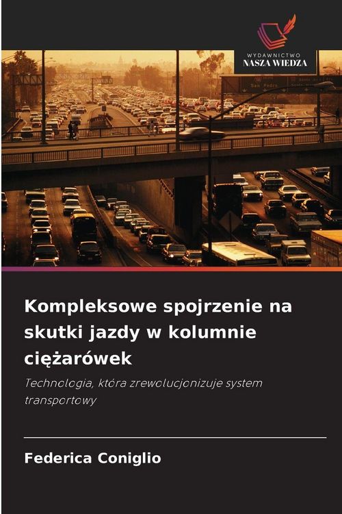 Produktbild: Kompleksowe spojrzenie na skutki jazdy w kolumnie ci&iquest;&iquest;ar&oacute;wek