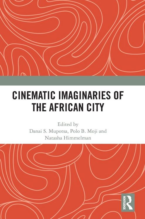 Produktbild: Cinematic Imaginaries of the African City