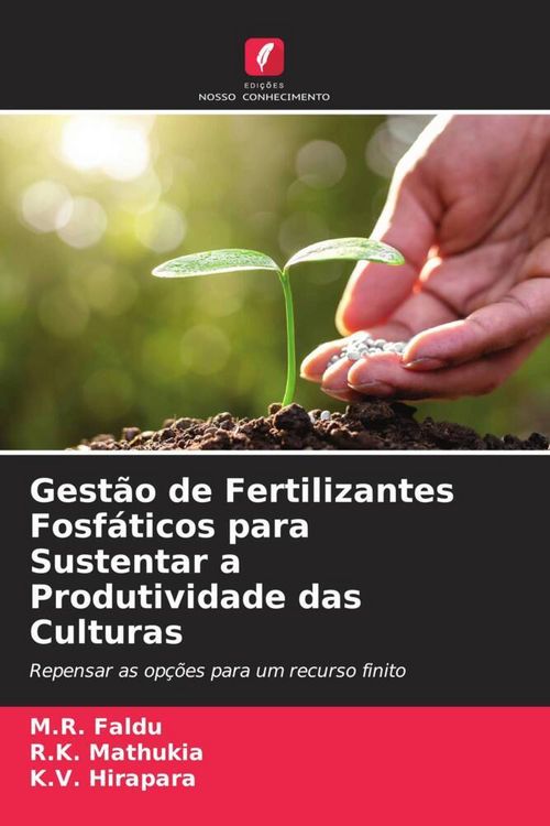 Produktbild: Gest&atilde;o de Fertilizantes Fosf&aacute;ticos para Sustentar a Produtividade das Culturas