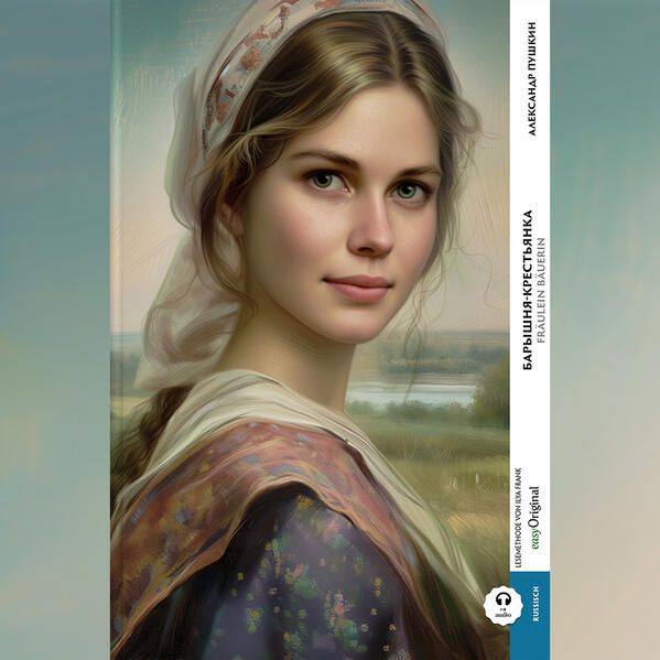 Produktbild: Baryschnya-krestyanka / Fr&auml;ulein B&auml;uerin (Buch + Audio-Online) - Frank-Lesemethode - Kommentierte zweisprachige Ausgabe Russisch-Deutsch