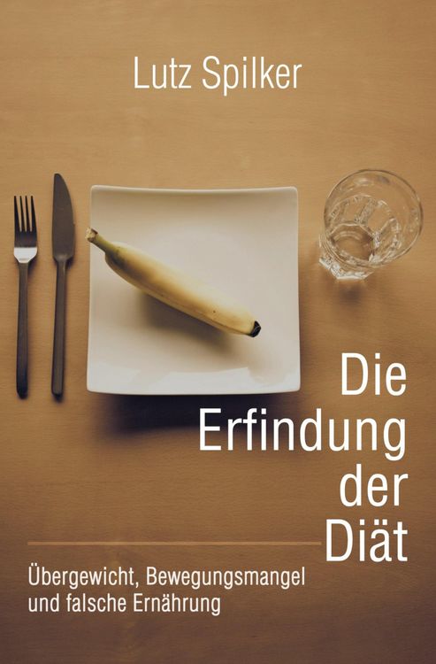 Produktbild: Die Erfindung der Di&auml;t