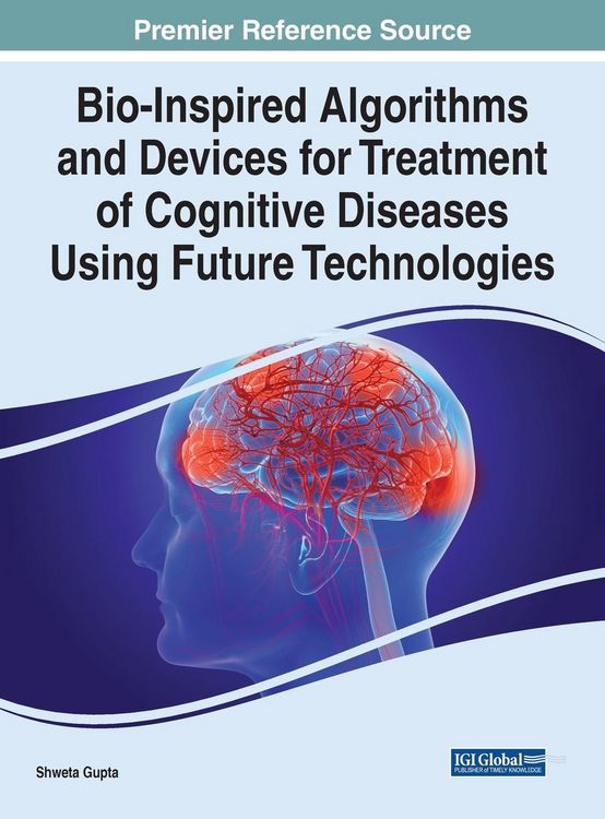 Produktbild: Bio-Inspired Algorithms and Devices for Treatment of Cognitive Diseases Using Future Technologies