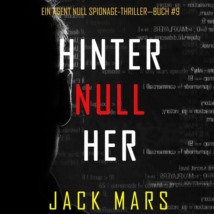 Produktbild: Hinter Null Her (Ein Agent Null Spionage-Thriller&mdash;Buch #9)
