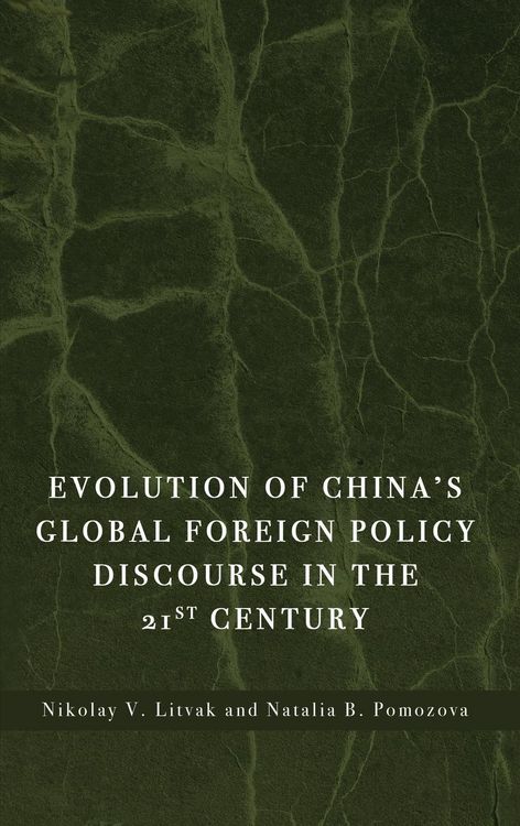 Produktbild: Evolution of China's Global Foreign Policy Discourse in the 21st Century
