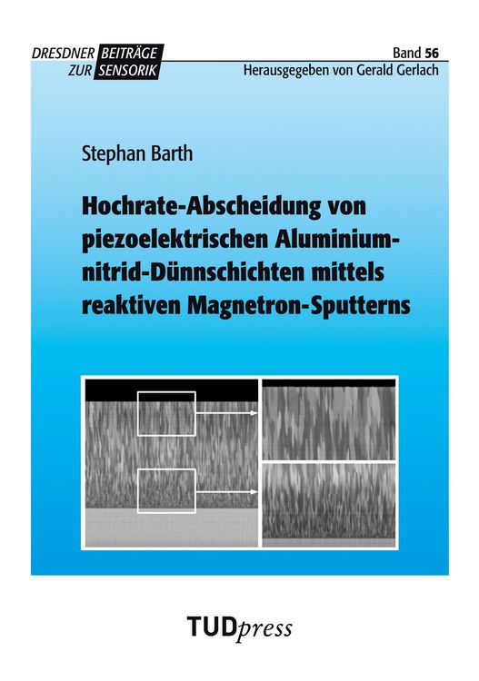 Produktbild: Hochrate-Abscheidung von piezoelektrischen Aluminiumnitrid-D&uuml;nnschichten mittels reaktiven Magnetron-Sputterns