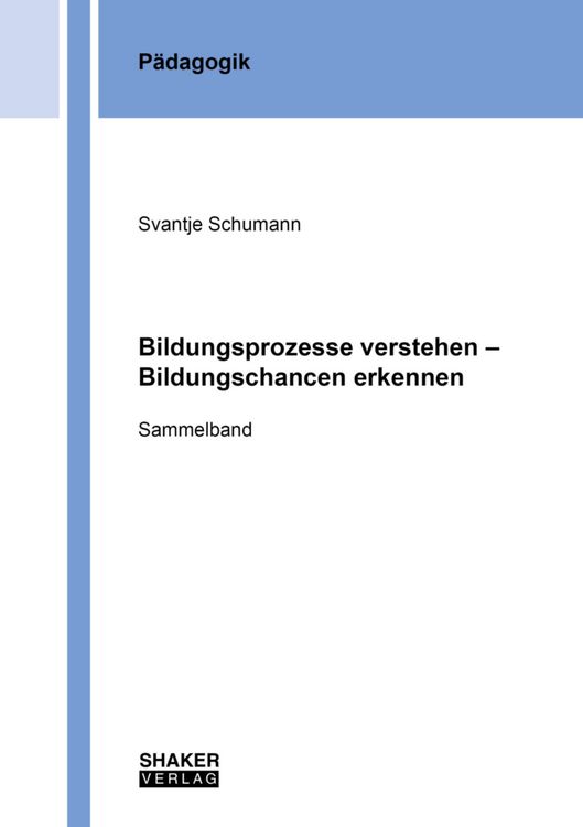 Produktbild: Bildungsprozesse verstehen &ndash; Bildungschancen erkennen