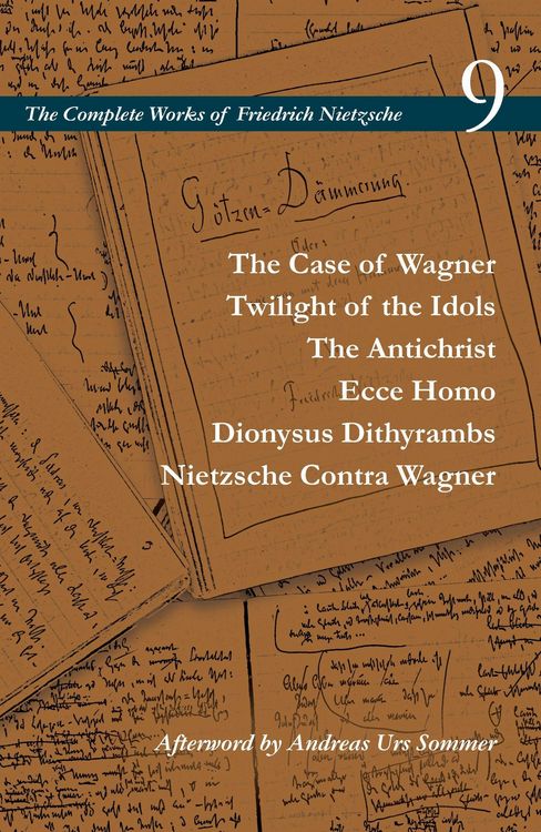 Produktbild: The Case of Wagner / Twilight of the Idols / The Antichrist / Ecce Homo / Dionysus Dithyrambs / Nietzsche Contra Wagner