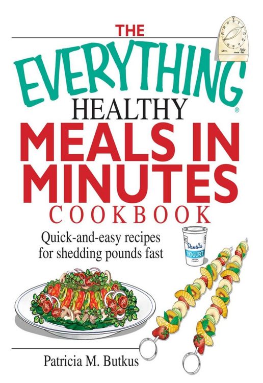 Produktbild: The Everything Healthy Meals in Minutes Cookbook