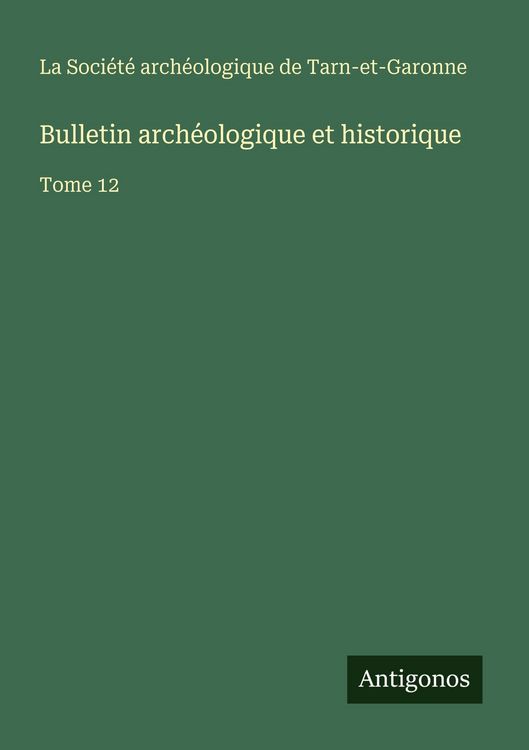 Produktbild: Bulletin arch&eacute;ologique et historique