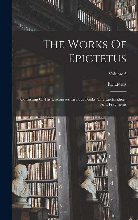 Produktbild: The Works Of Epictetus