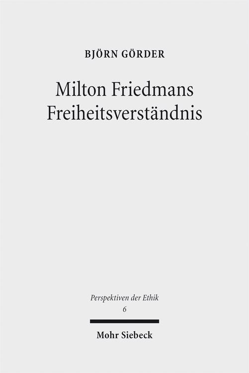 Produktbild: Milton Friedmans Freiheitsverst&auml;ndnis