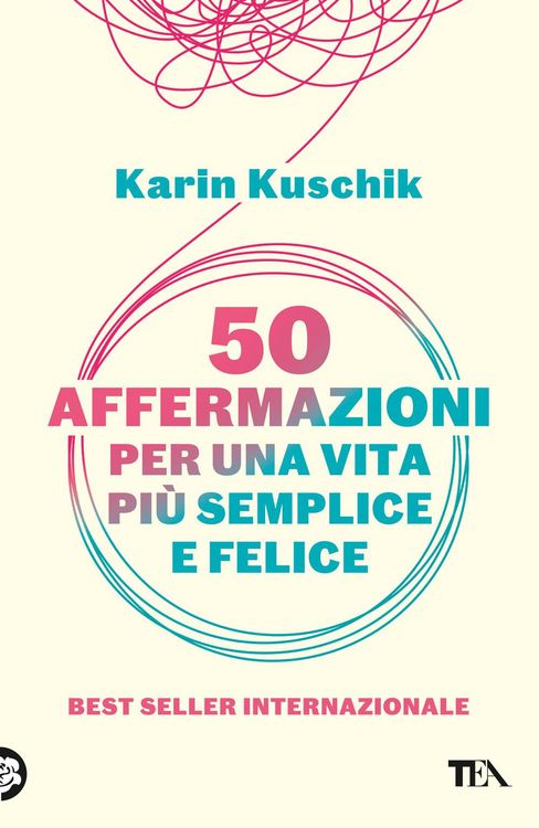 Produktbild: 50 affermazioni per una vita pi&ugrave; semplice e felice