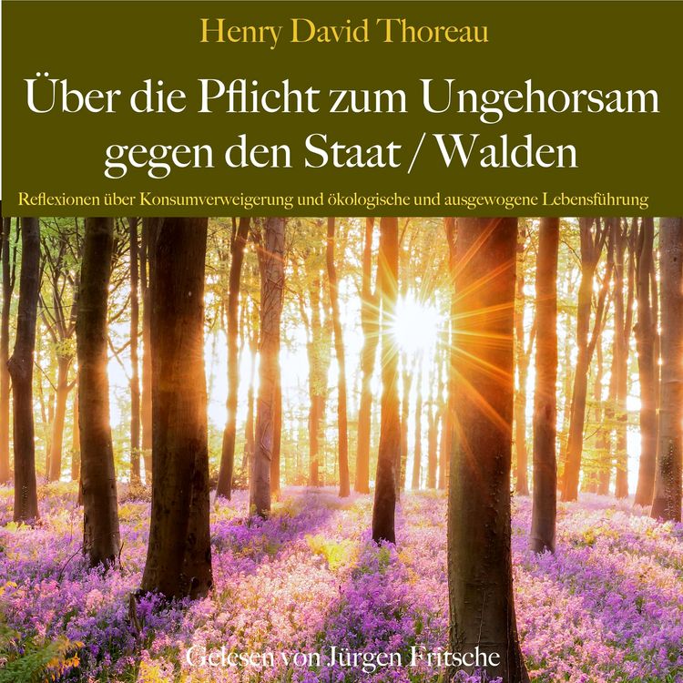 Produktbild: Henry David Thoreau: &Uuml;ber die Pflicht zum Ungehorsam gegen den Staat / Walden