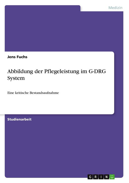 Produktbild: Abbildung der Pflegeleistung im G-DRG System