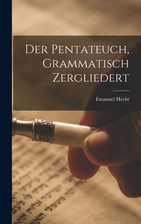 Produktbild: Der Pentateuch, grammatisch zergliedert