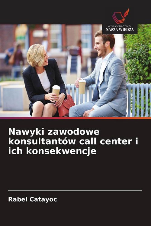 Produktbild: Nawyki zawodowe konsultant&oacute;w call center i ich konsekwencje