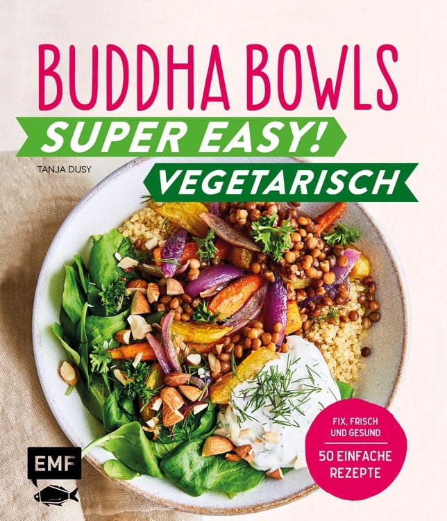 Produktbild: Buddha Bowls – Super easy! – Vegetarisch