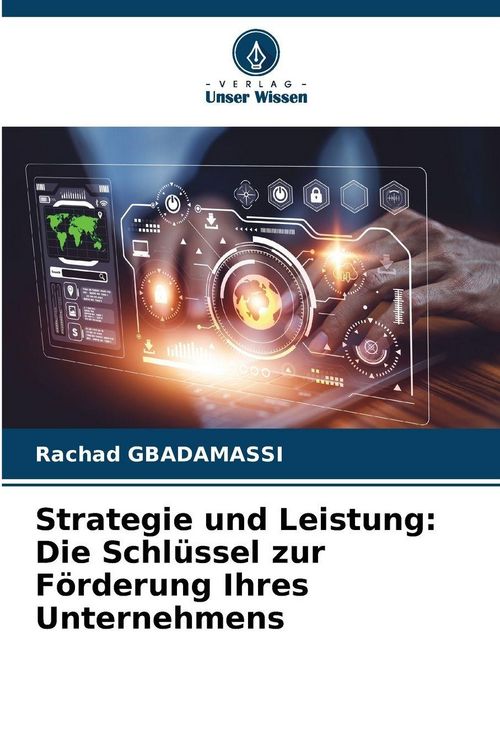 Produktbild: Strategie und Leistung: Die Schl&uuml;ssel zur F&ouml;rderung Ihres Unternehmens