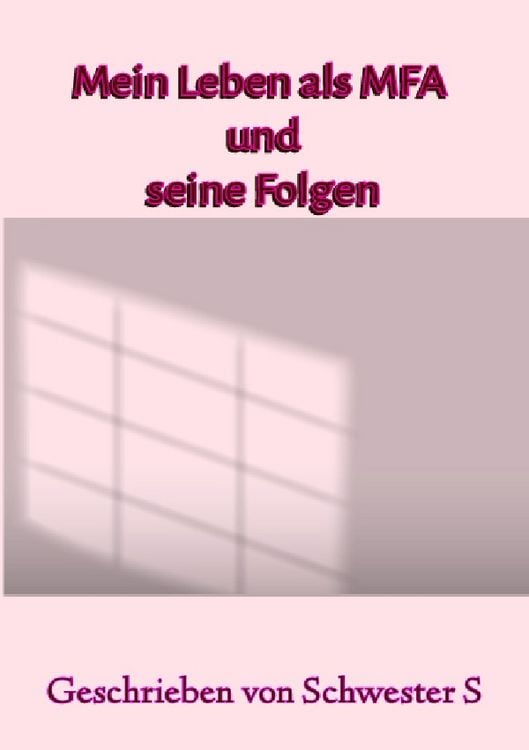 Produktbild: Mein Leben als MFA und seine Folgen