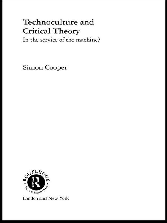 Produktbild: Technoculture and Critical Theory