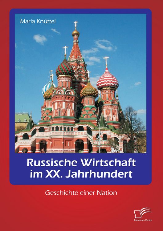 Produktbild: Russische Wirtschaft im XX. Jahrhundert: Geschichte einer Nation