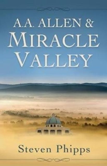 Produktbild: A. A. Allen & Miracle Valley