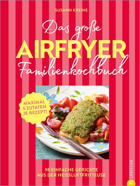Produktbild: Das gro&szlig;e Airfryer-Familienkochbuch