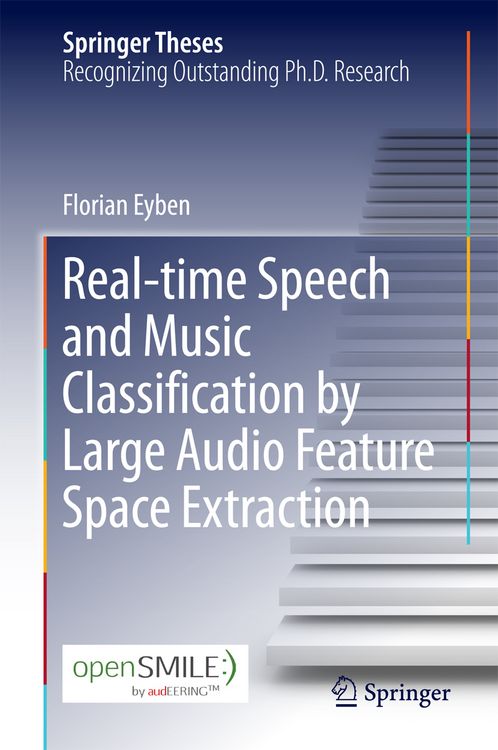Produktbild: Real-time Speech and Music Classification by Large Audio Feature Space Extraction