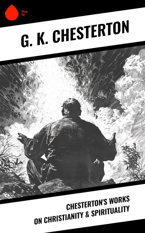 Produktbild: Chesterton's Works on Christianity & Spirituality