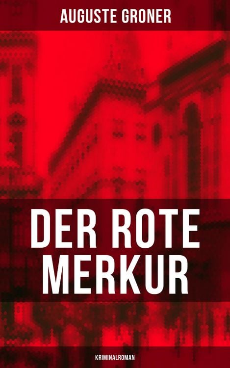 Produktbild: Der rote Merkur (Kriminalroman)