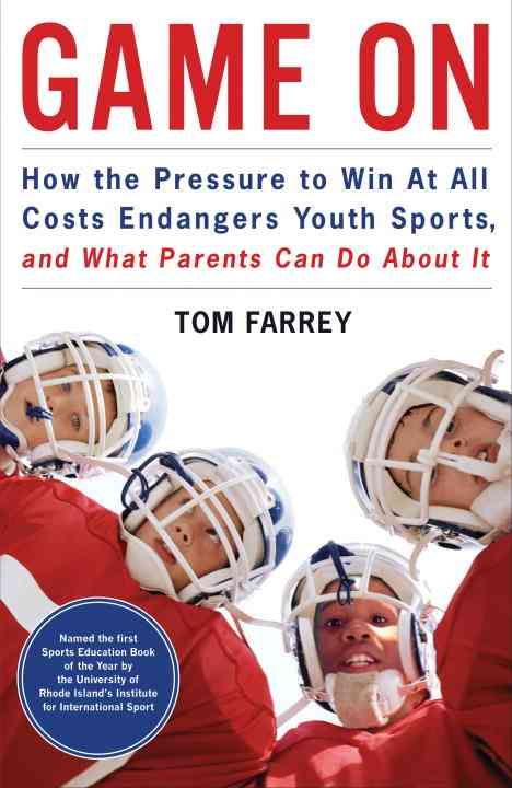 Produktbild: Game on: How the Pressure to Win at All Costs Endangers Youth Sports and What Parents Can Do about It
