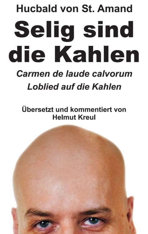 Produktbild: Hucbald von St. Amand: Selig sind die Kahlen