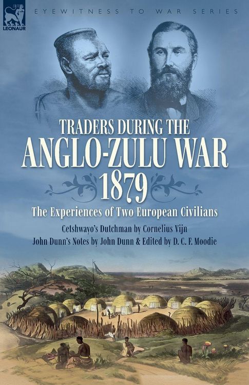 Produktbild: Traders during the Anglo-Zulu War, 1879. The Experiences of Two European Civilians
