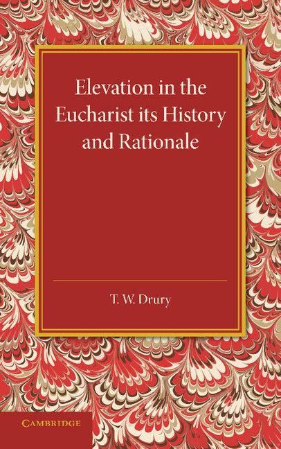 Produktbild: Elevation in the Eucharist Its History and Rationale