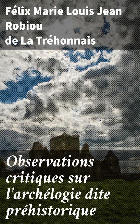 Produktbild: Observations critiques sur l'arch&eacute;logie dite pr&eacute;historique